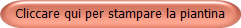 Cliccare qui per stampare la piantina